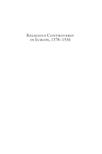 Religious Controversy in Europe, 1378–1536: Textual Transmission and Networks of Readership